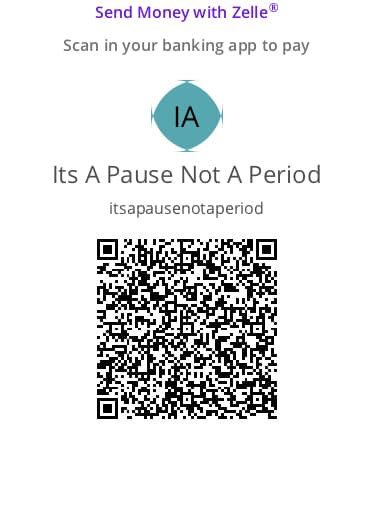 Zelle QR code for It's A Pause Not A Period
